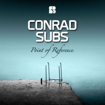 Conrad Subs – Point of Reference EP