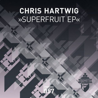 Chris Hartwig – Superfruit EP