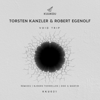 Torsten Kanzler & Robert Egenolf – Void Trip