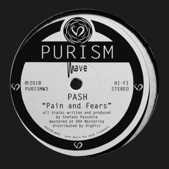 Pash – Pain and Fears