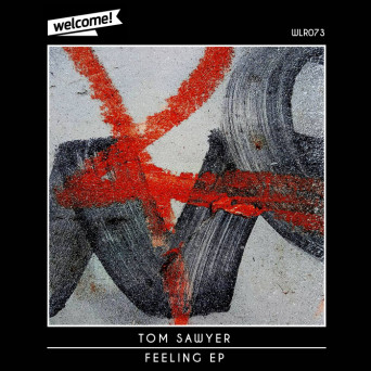 Tom Sawyer – Feeling EP