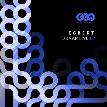Egbert – 10 JAAR LIVE EP1
