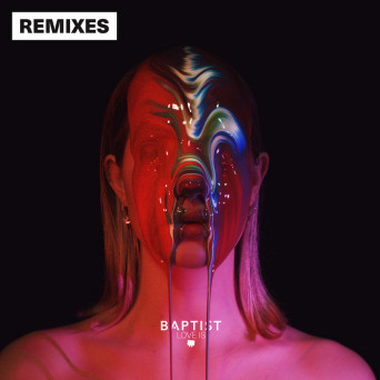 Baptist – Love Is Remixes