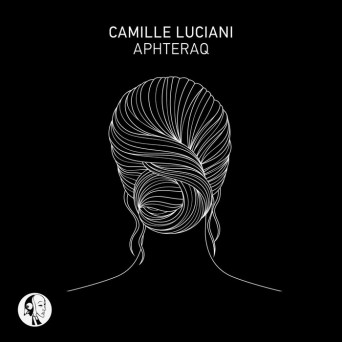 Camille Luciani – Aphteraq
