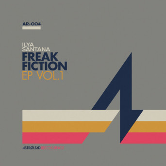 Ilya Santana – Freak Fiction Ep Vol. 1