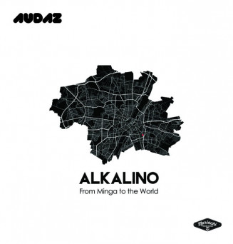 Alkalino – From Minga To The World
