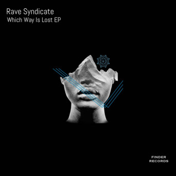 Rave Syndicate – Which Way Is Lost EP