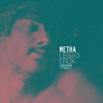 Metha – Legio / Crux