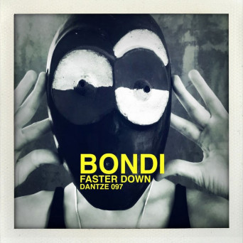 Bondi – Faster Down