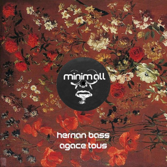Hernan Bass – Agace Tous