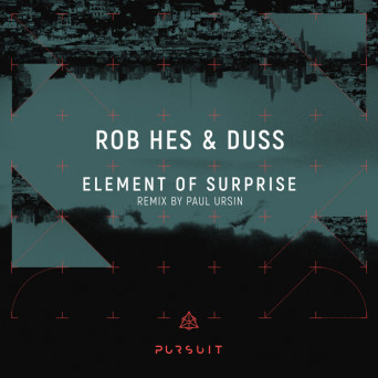 Rob Hes & Duss – Element Of Suprise
