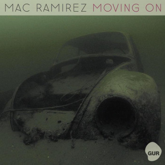 Mac Ramirez – Moving On