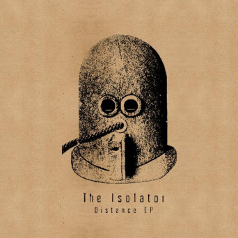 The Isolator – Distance EP