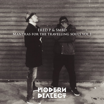 Fred P & SMBD – Mantras for the Travelling Souls Vol. 1