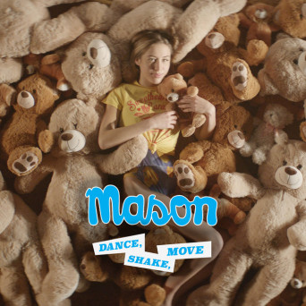 Mason – Dance, Shake, Move