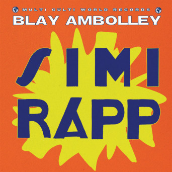 Blay Ambolley – Simi Rapp