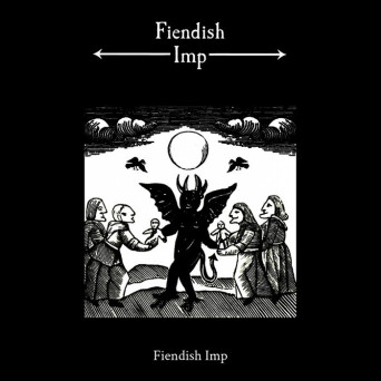 Fiendish Imp – Fiendish Imp