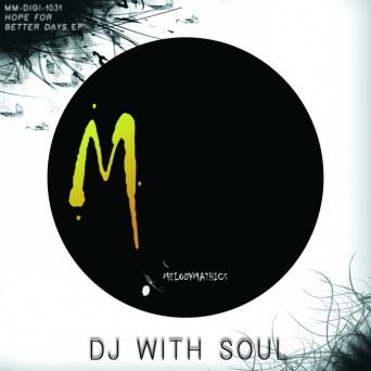 Dj with Soul – Hope For Better Days EP