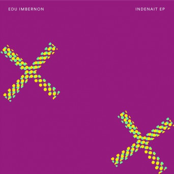 Edu Imbernon – Indenait EP