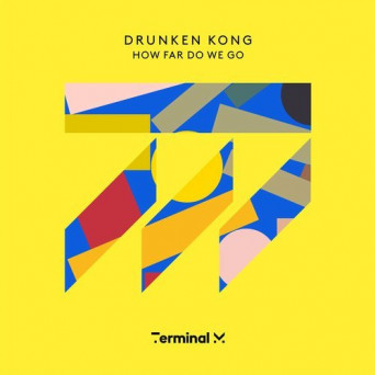 Drunken Kong – How Far Do We Go