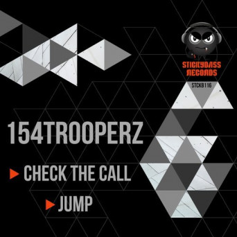 154TROOPERZ – Check the Call / Jump