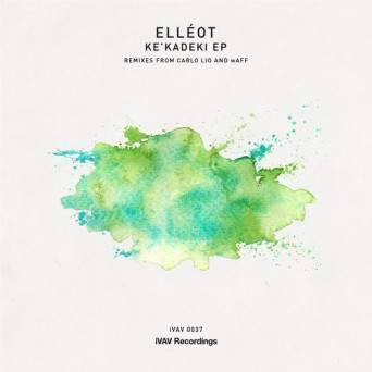 Elléot – Ke’Kadeki EP