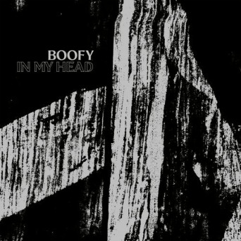 Boofy – In My Head EP