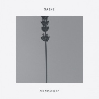 Saine – Act Natural