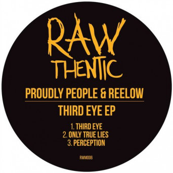 Proudly People, Reelow – Third Eye EP