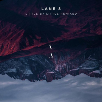 Lane 8 – Little by Little Remixed