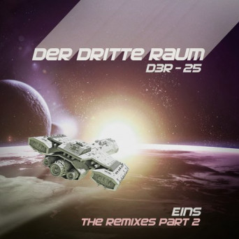 Der Dritte Raum – D3R-25 EINS (the Remixes Part 2)