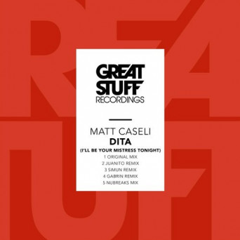Matt Caseli – Dita (I’ll Be Your Mistress Tonight)