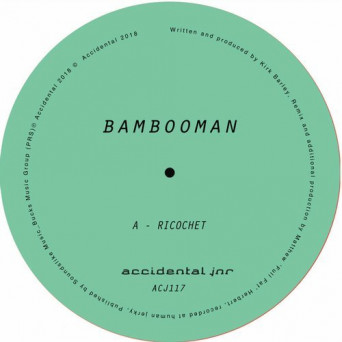 Bambooman – Ricochet