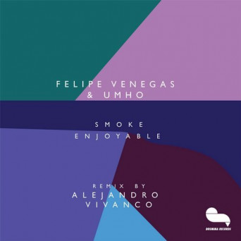 Felipe Venegas – Smoke Enjoyable