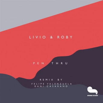 Livio & Roby – Pen Thru