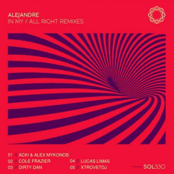Alejandre – In My / All Right Remixes