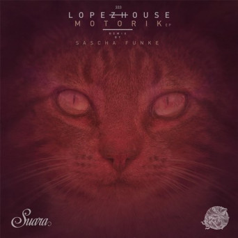 Lopezhouse – Motorik EP