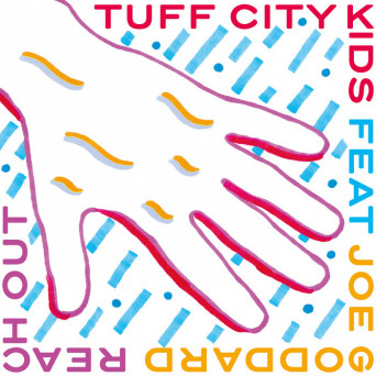 Tuff City Kids/Joe Goddard – Reach Out