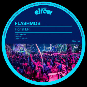 Flashmob – Figital EP