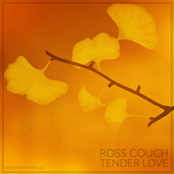 Ross Couch – Tender Love