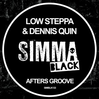 Low Steppa/Dennis Quin – Afters Groove