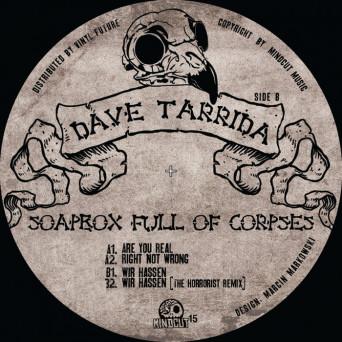 Dave Tarrida – Soapbox Full Of Corpses