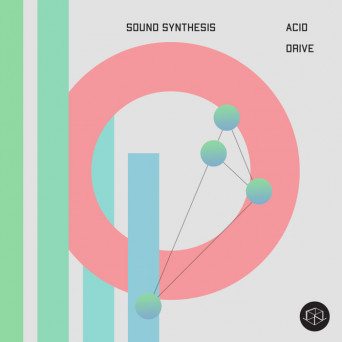 Sound Synthesis – Acid Drive
