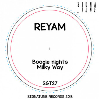 Reyam – Boogie Nights Ep