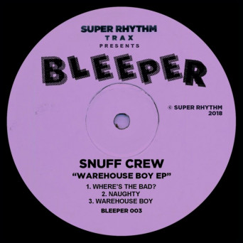 Snuff Crew – Warehouse Boy EP
