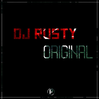 DJ Rusty – Original