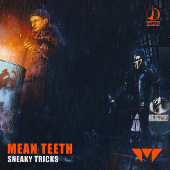 Mean Teeth – Sneaky Tricks