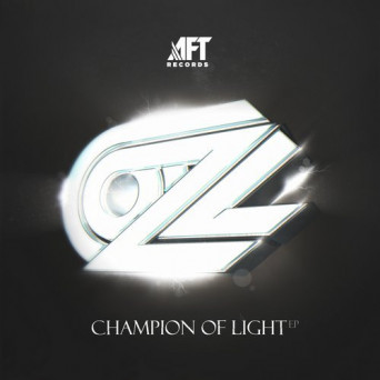 Oz – Champion Of Light
