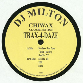 DJ Milton ‎– Trax-4-Daze