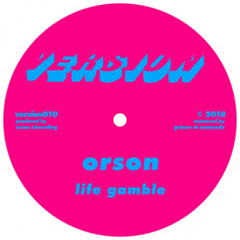 Orson ‎– Life Gamble / 12:09